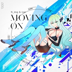 N_dog & roər - Moving On