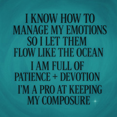 i know how to handle my emotions