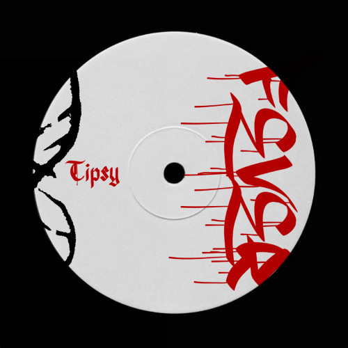 Tipsy - Fever [Iparallels Records]