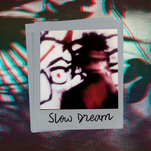 Slow Dream