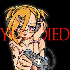 You Died (｡v_v｡)