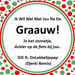 Ik Wil Wel Met Jou Naar De Graauw! - In het zonnetje, Achter op de fiets bij jou..
