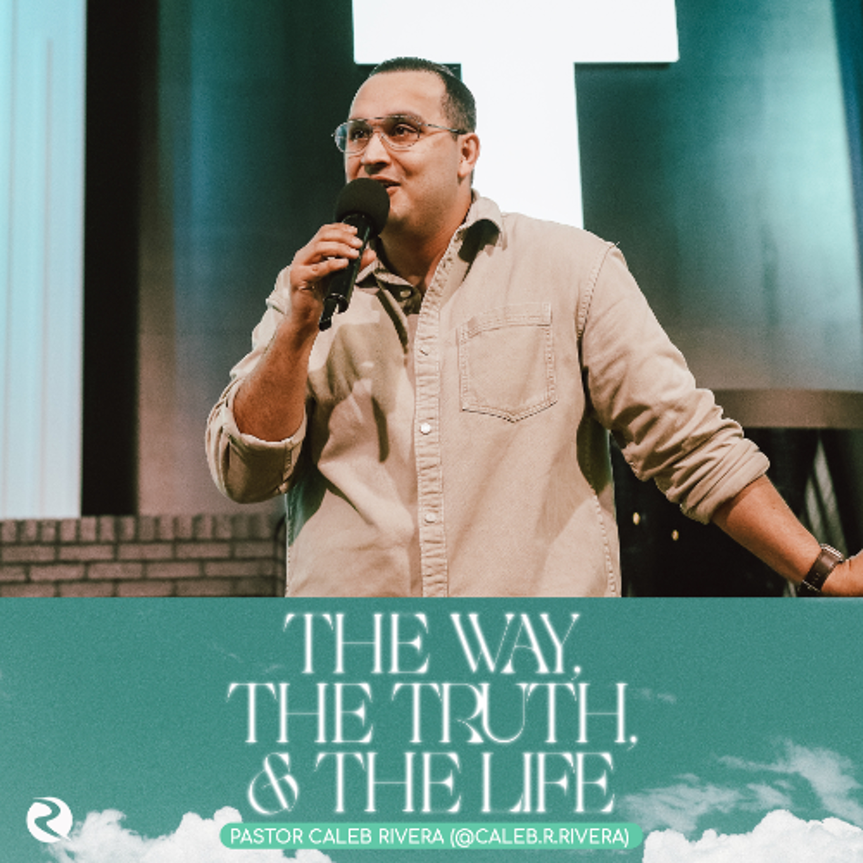 The Way, The Truth, and The Life | Simply Jesus | Pastor Caleb Rivera episode artwork