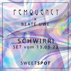 FEMQUENCY x Schwirri x Beate Uwe Sweetspot