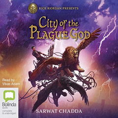 Get KINDLE 📙 City of the Plague God by  Sarwat Chadda,Vikas Adam,Bolinda Publishing