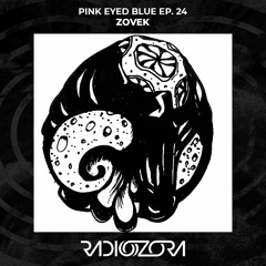 ZOVEK | Crimson Presents Pink Eyed Blue Ep. 24 | 14/07/2022