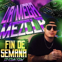 🍺LA MEGA MEZCLA FIN DE SEMANA 🍺🔥CON DJ KEVINFLOW 08 DE AGOSTO 2025 LIVE☑️🏖️