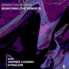 Premiere: Sebastian Busto - Searching (Andrea Cassino Remix) [Auditen Music]