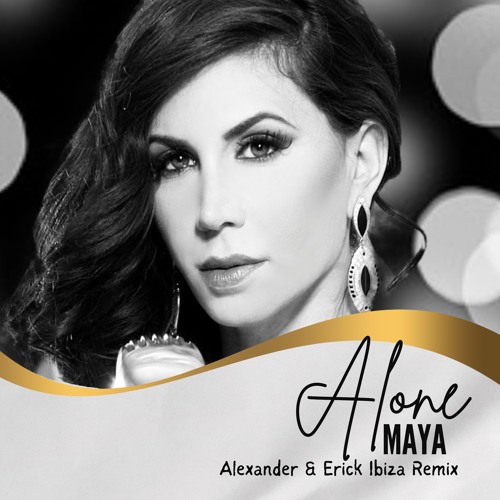 Maya Simantov - Alone (Alexander & Erick Ibiza Remix)