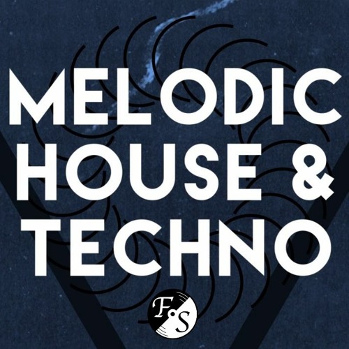Melodic House & Techno