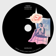 PREMIERE : Pardis - GOODLOVE