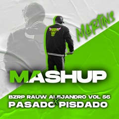 Bzrp Music Sessions Rauw Alejandro, Vol. 56 X Pasado Y Pisado (Martins Mashup)
