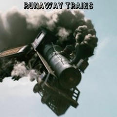 Runaway Trains (prod. patrick)