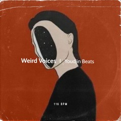Weird Voices Type Beat 116BPM