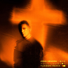 John Newman - Holy Love (Yukson Remix)