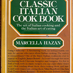 FREE EBOOK 🗂️ The Classic Italian Cook Book: The Art of Italian Cooking and the Ital