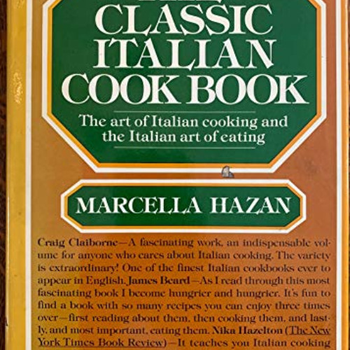 View EPUB ☑️ The Classic Italian Cook Book: The Art of Italian Cooking and the Italia