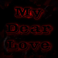 My Dear Love (Ezhalt) (The Trollge Files) (TheSnaccGawd Edition-Reworked)