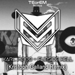 Karl Moog - Flipside Hell (Kristoph Galland Remix)
