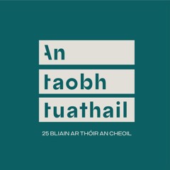 An Taobh Tuathail 01/05/24 - showcase #8