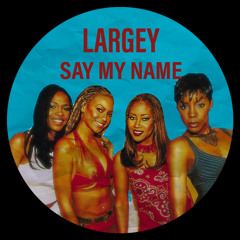 Say My Name [Free Download]