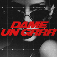 Fantomel & Kate Linn - Dame Un Grrr (CIBUS TECHNO REMIX)
