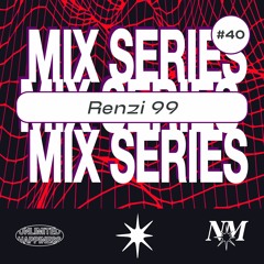 Nowadays Mix Series 040 - Renzi 99