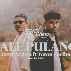 Justy Aldrin - Bale Pulang Feat. Toton Caribo (Mokechino Remix)