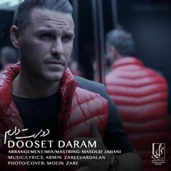 Armin 2AFM - Dooset Daram آرمین زارعی - دوست دارم