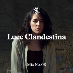 Mix No. 08 - Luce Clandestina