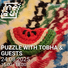 Puzzle with tobha & Guests on Studio Néau