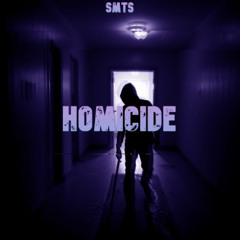 SMTS - HOMICIDE