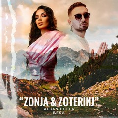 Alban Chela & Besa - Zonja & Zoterinj