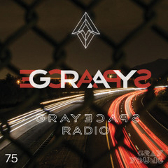GRAYSPACE Radio #75