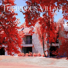 Forbidden Village