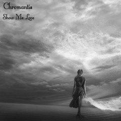 Chromantis Show Me Love (Dub).WAV