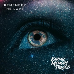 Remember The Love