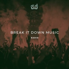 Break It Down Music Radio
