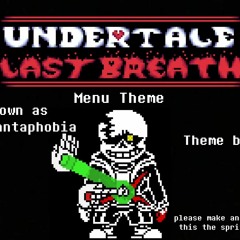 Undertale Last Breath OST_ - Menu Theme (Old)