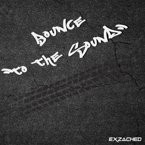 Bounce (To the Sound)