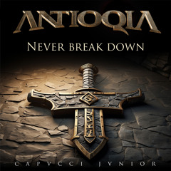 Never Break Down