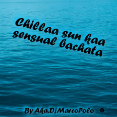 Chillaa Sun Kaa (sensual bachaa)