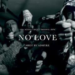 Gb ft Acito,Rico2Smoove - No Love