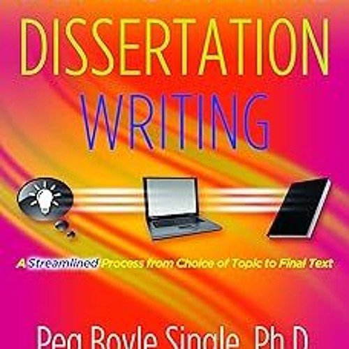 ? Demystifying Dissertation Writing: A Streamlined Process from Choice of Topic to Final Text B