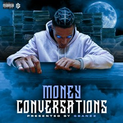 Money Conversations Prod. DXOR