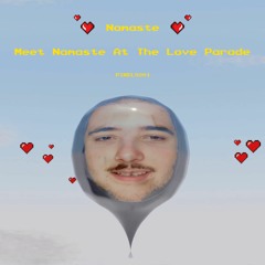 Meet Namaste At The Love Parade (Out On Bandcamp)