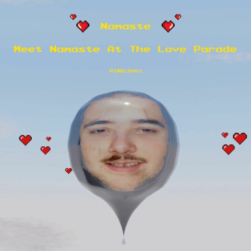 Meet Namaste At The Love Parade (Out On Bandcamp)