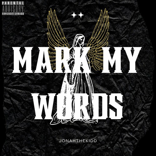 Mark My Words - Jonah The Kidd