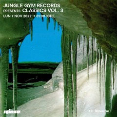 Jungle Gym Records presents Classics Vol. 3 - 07 Novembre 2022