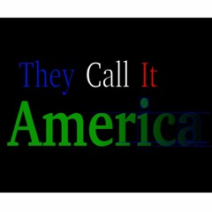 They Call It America (Mission Control)